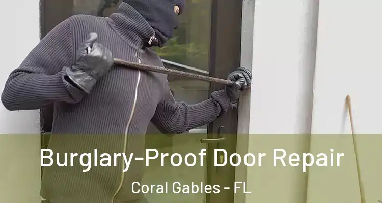  Burglary-Proof Door Repair Coral Gables - FL