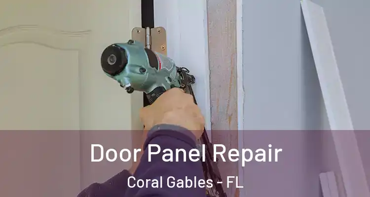  Door Panel Repair Coral Gables - FL