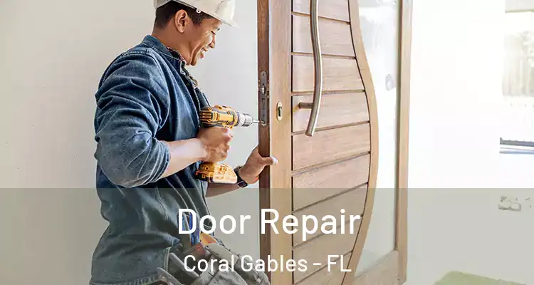  Door Repair Coral Gables - FL