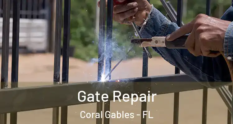  Gate Repair Coral Gables - FL