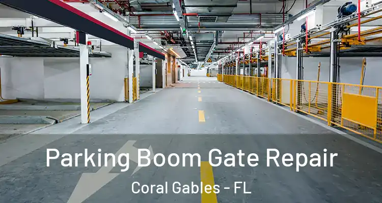  Parking Boom Gate Repair Coral Gables - FL