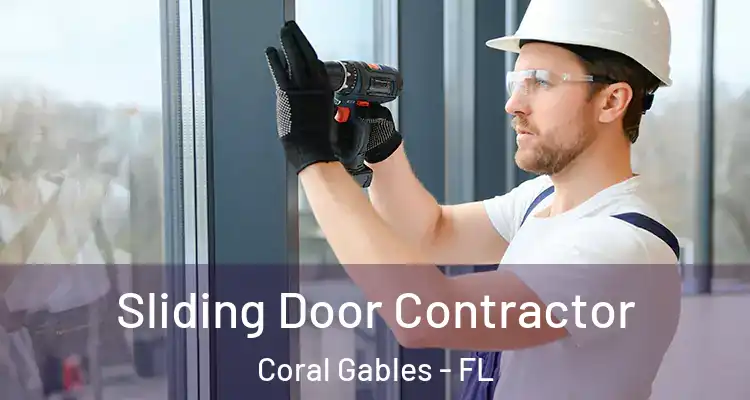  Sliding Door Contractor Coral Gables - FL