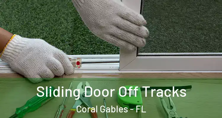  Sliding Door Off Tracks Coral Gables - FL
