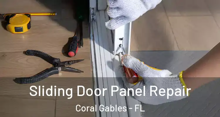  Sliding Door Panel Repair Coral Gables - FL