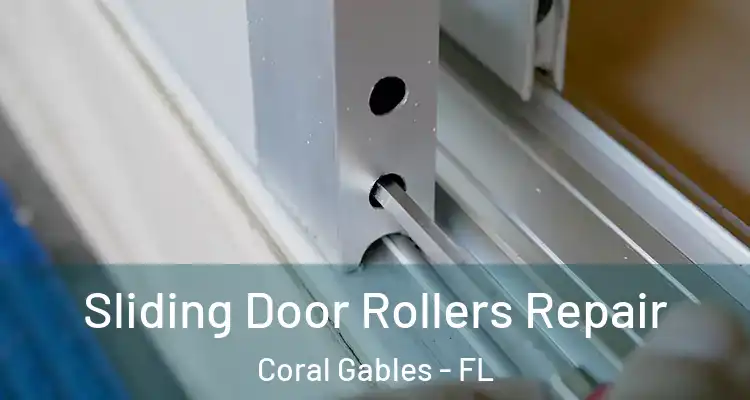  Sliding Door Rollers Repair Coral Gables - FL