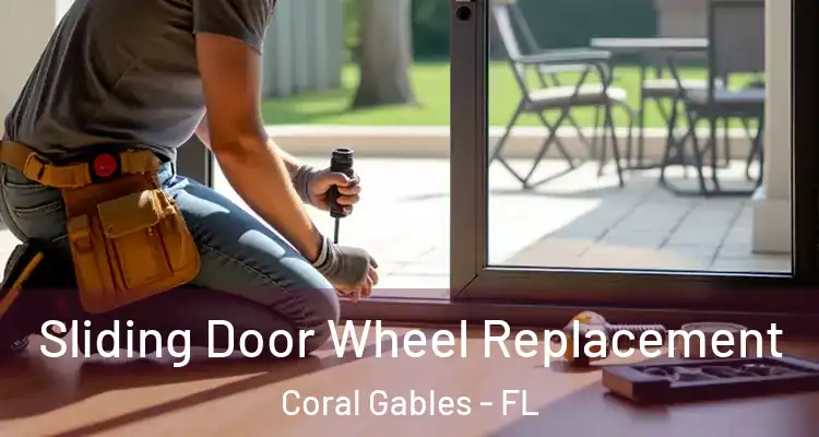  Sliding Door Wheel Replacement Coral Gables - FL
